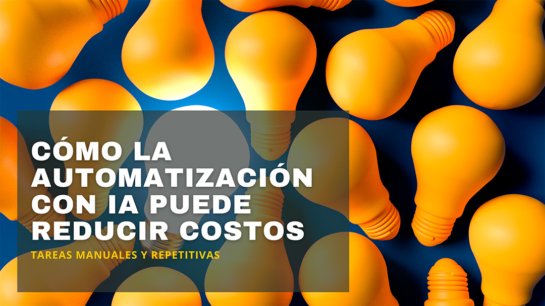 Cómo la Automatización con IA puede Reducir Costos en tu Empresa de Servicios